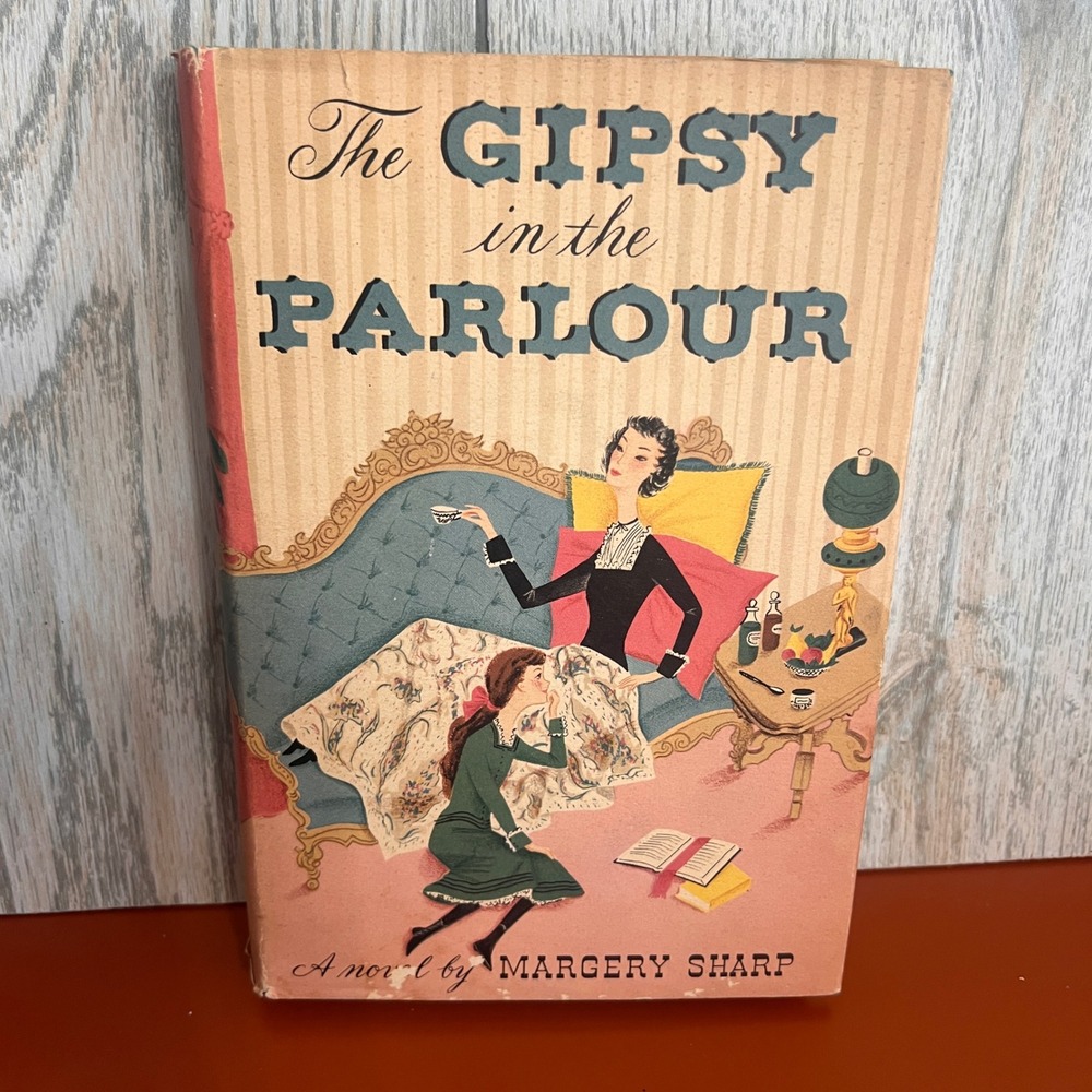 The Gipsy in the Parlour Margery‎ Sharp First Edition 1954 Hardcover Dust Jacket